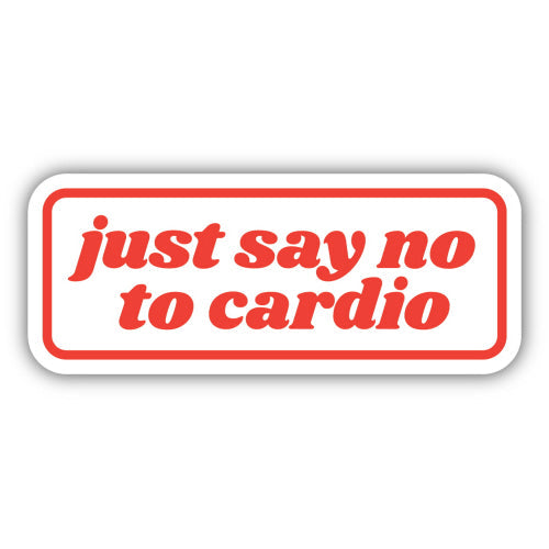 Just Say No to Cardio Stickers-Decorative Stickers > Arts & Entertainment > Hobbies & Creative Arts > Arts & Crafts > Art & Crafting Materials > Embellishments & Trims > Decorative Stickers-No to Cardio-Quinn's Mercantile