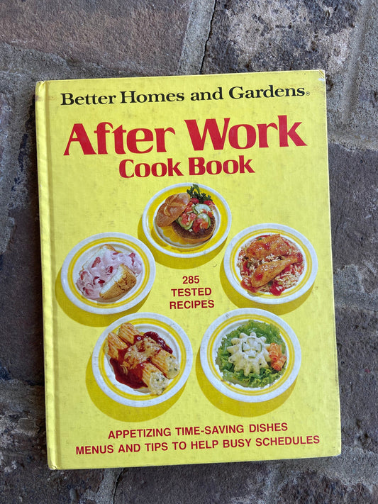 Vintage Cookbooks-Media > Books-After Work Cookbook 1974-Quinn's Mercantile