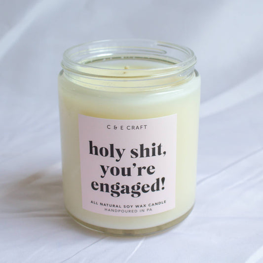 Holy Shit You're Engaged Candle