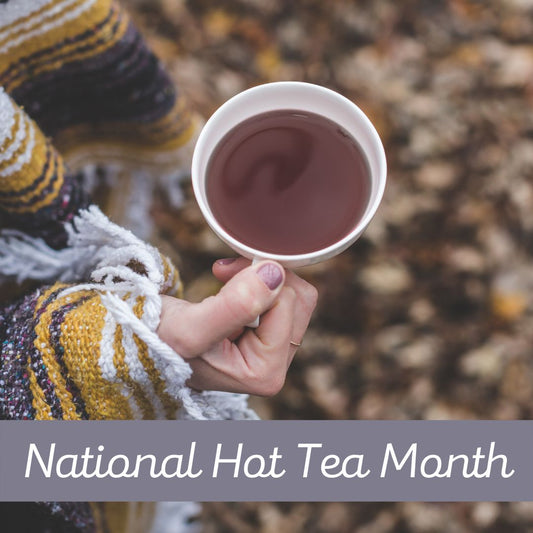 National Hot Tea Month
