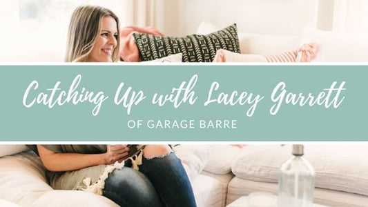 Chatting with Lacey Garrett of Garage Barre