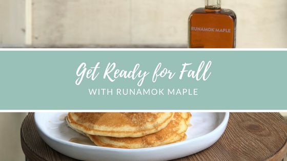 Get Ready for Fall with Runamok Maple