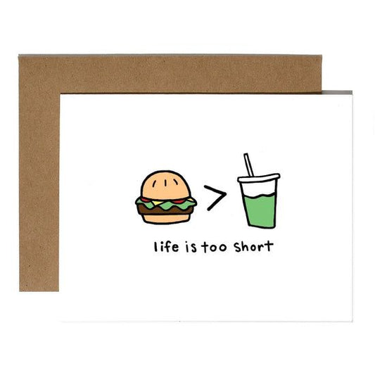 Life is Too Short Card-stationery > Arts & Entertainment > Party & Celebration > Gift Giving > Greeting & Note Cards-Quinn's Mercantile