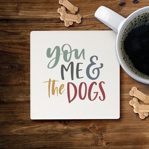 You Me & The Dogs Coaster-Home & Garden > Kitchen & Dining > Barware > Coasters-Quinn's Mercantile