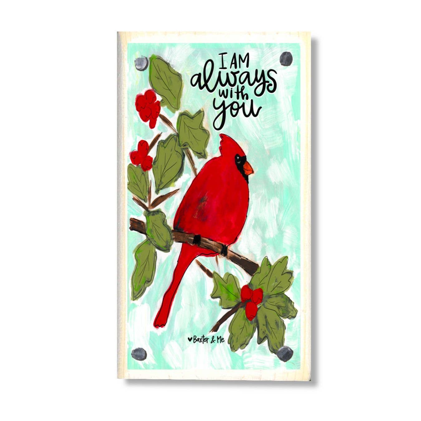 I am With You Always Red Bird Happy Block-For the Home > Home & Garden > Decor > Artwork-Quinn's Mercantile