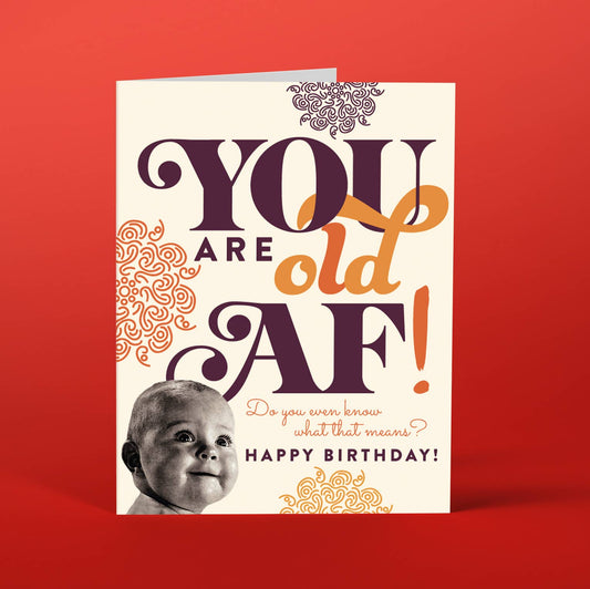 Old AF Birthday Card-greeting cards > Arts & Entertainment > Party & Celebration > Gift Giving > Greeting & Note Cards-Quinn's Mercantile