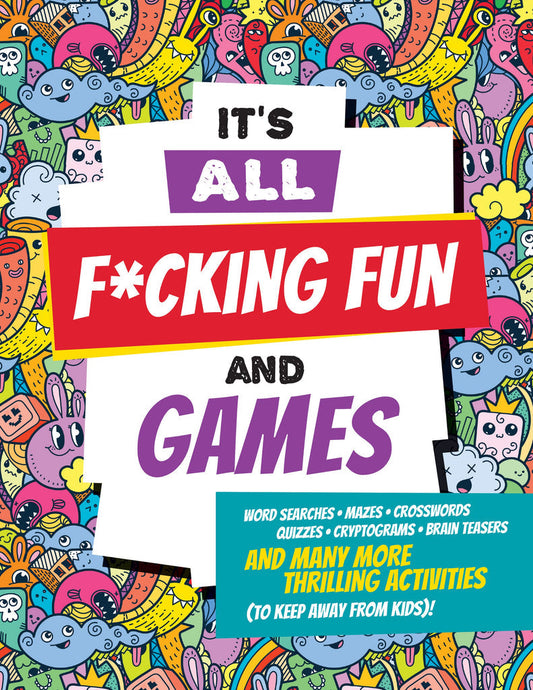It's All F*cking Fun and Games-Toys & Games > Games-Quinn's Mercantile