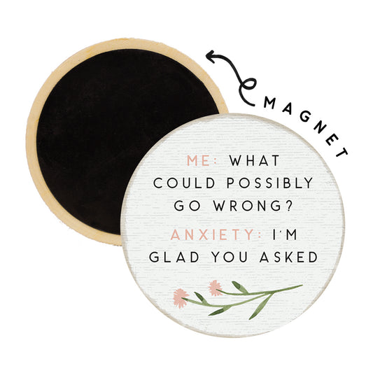 Me Anxiety Magnet-Gifts > Home & Garden > Decor > Refrigerator Magnets-Quinn's Mercantile