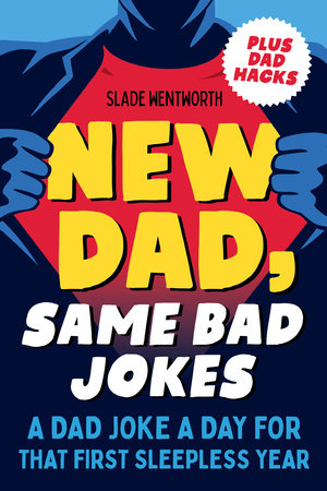 New Dad, Same Bad Jokes-Quinn's Library > Media > Books > Print Books-Quinn's Mercantile