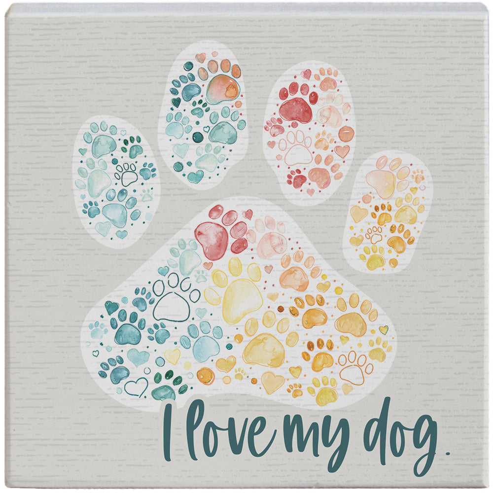Love My Dog Paw Sign-Wall Decor > Home & Garden > Decor > Artwork-Quinn's Mercantile