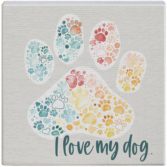 Love My Dog Paw Sign-Wall Decor > Home & Garden > Decor > Artwork-Quinn's Mercantile
