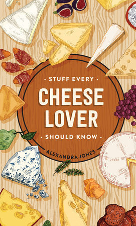 Stuff Every Cheese Lover Should Know-Quinn's Library > Media > Books > Print Books-Quinn's Mercantile
