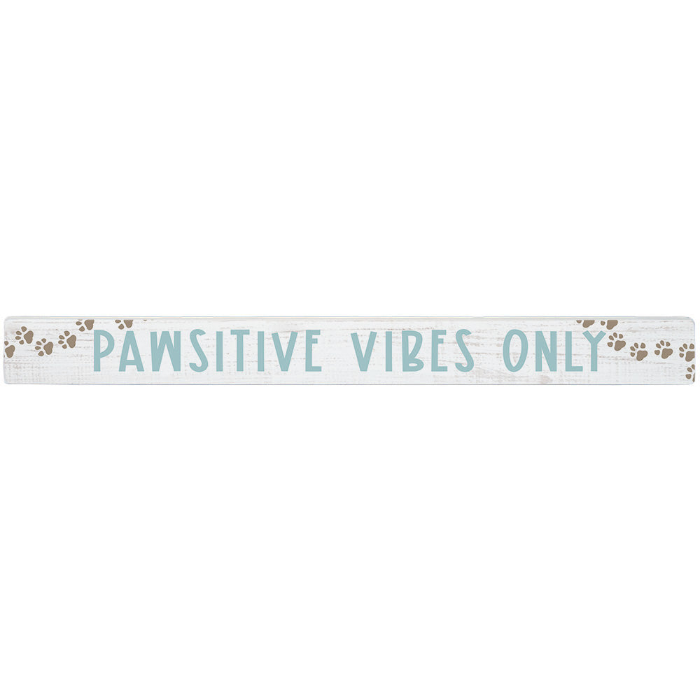 Pawsitive Vibes Sign-Wall Decor > Home & Garden > Decor > Artwork-Quinn's Mercantile