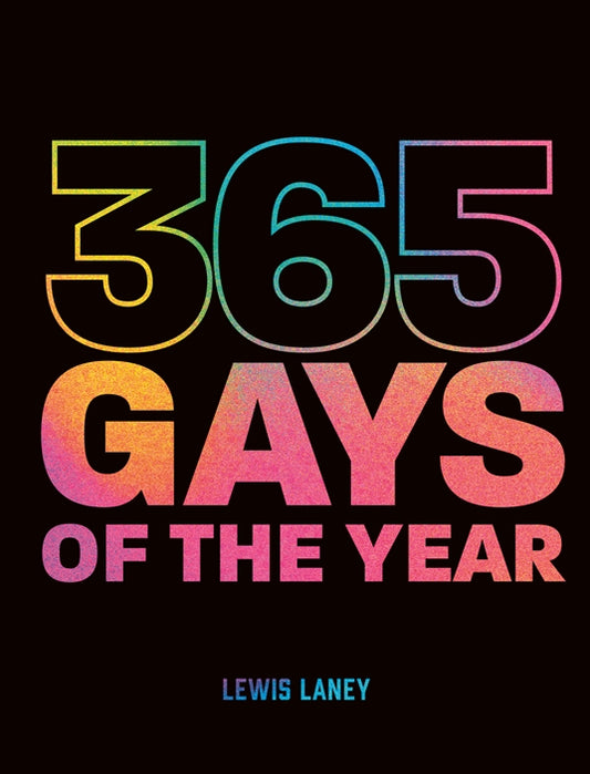 365 Gays of the Year-Quinn's Library > Books > Print Books-Quinn's Mercantile